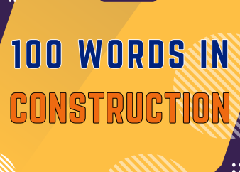100 Từ Vựng Construction: Những thuật ngữ Tiếng Anh cần biết cho dân Xây Dựng