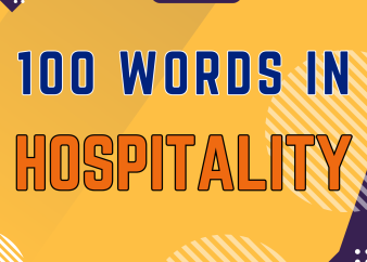 100 Từ Vựng Hospitality: Những thuật ngữ Tiếng Anh cần biết cho ngành Nhà Hàng - Khách Sạn