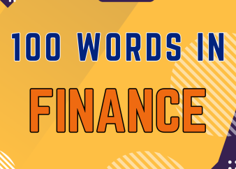 100 Từ Vựng Finance: Những thuật ngữ Tiếng Anh cần biết cho ngành Tài Chính 