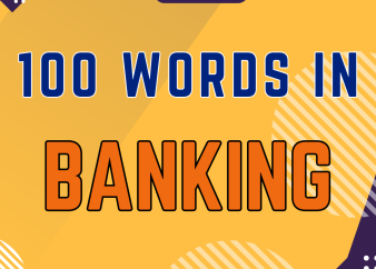 100 Từ Vựng Banking: Những thuật ngữ Tiếng Anh cần biết cho ngành Ngân hàng
